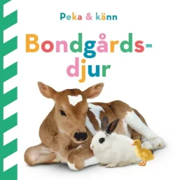Peka och känn. Bondgårdsdjur