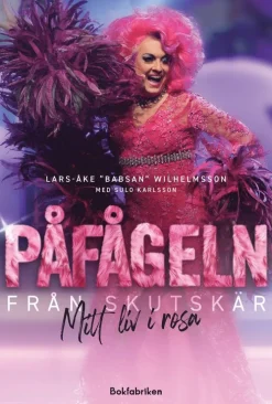 Påfågeln från Skutskär : mitt liv i rosa