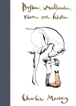 Pojken, mullvaden, räven och hästen