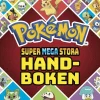 Pokémon. Supermegastora handboken
