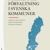 Politik och förvaltning i svenska kommuner