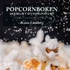 Popcornboken : det är lätt att poppa popcorn