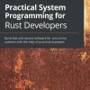 Practical System Programming for Rust Developers