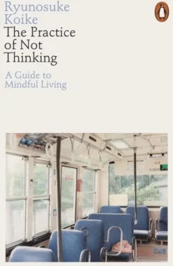 Practice of Not Thinking