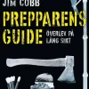 Prepparens guide : överlev på lång sikt