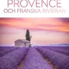 Provence och Franska rivieran