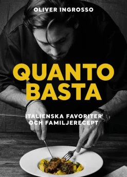 Quanto basta : italienska favoriter och familjerecept
