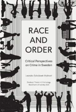 Race and order : critical perspectives on crime in Sweden