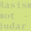 Rasism mot judar : ett utforskande av den svenska rasregimen