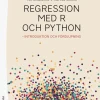 Regressionsanalys med R och Python : introduktion och fördjupning