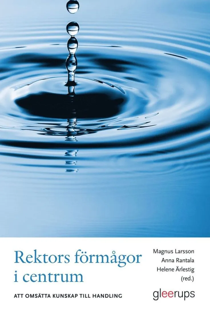Rektors förmågor i centrum : att omsätta kunskap till handling