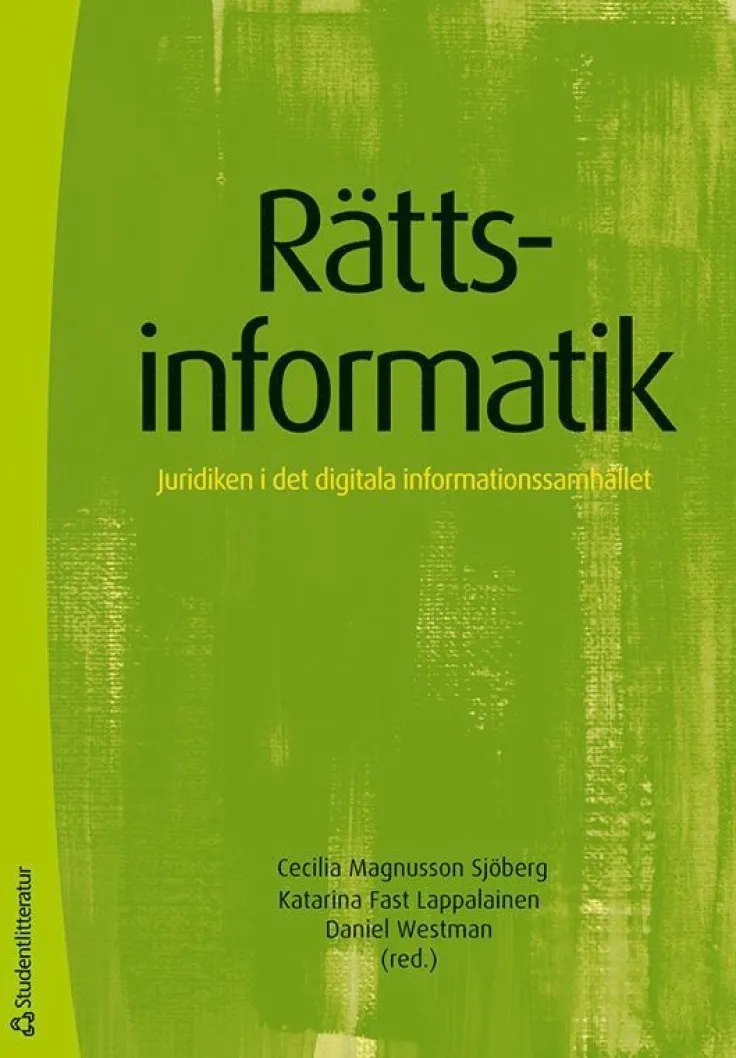Rättsinformatik : juridiken i det digitala informationssamhället