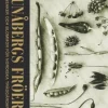 Runåbergs fröer : grönsaker, kryddor och blommor för nordiska trädgårdar