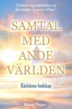 Samtal med andevärlden - kärlekens budskap