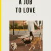 School of Life: A Job to Love