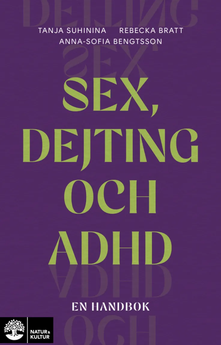 Sex, dejting och adhd : en handbok