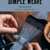Simple weave : väv utan vävstol