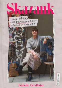 Skavank : laga, vårda och uppskatta det gamla och nötta