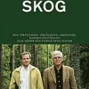Skog : med konsekvenser av slopad arvs- och förmögenhetsskatt 2005 + bilaga