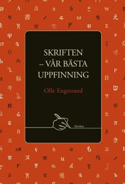 Skriften - vår bästa uppfinning