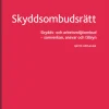 Skyddsombudsrätt : Skydds- och arbetsmiljöombud - samverkan, ansvar och til