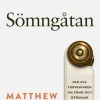 Sömngåtan : den nya forskningen om sömn och drömmar