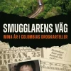 Smugglarens väg : mina år i Colombias drogkarteller