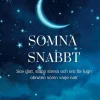 Somna snabbt : hur du sover gott, släpper stress och oro för en perfekt obruten sömn varje natt