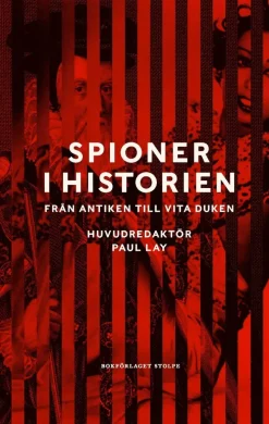Spioner i historien: Från antiken till vita duken