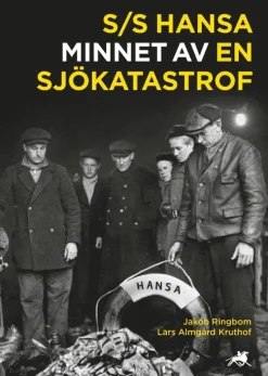 S/S Hansa : minnet av en sjökatastrof