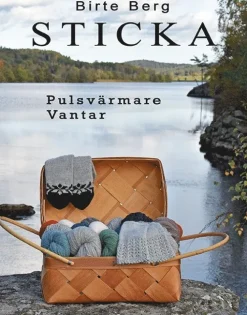 Sticka : pulsvärmare, vantar