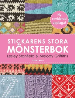Stickarens stora mönsterbok : en inspirerande handbok med 300 mönster man verkligen behöver kunna