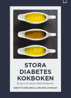 Stora diabeteskokboken : recept och råd för stabilt blodsocker