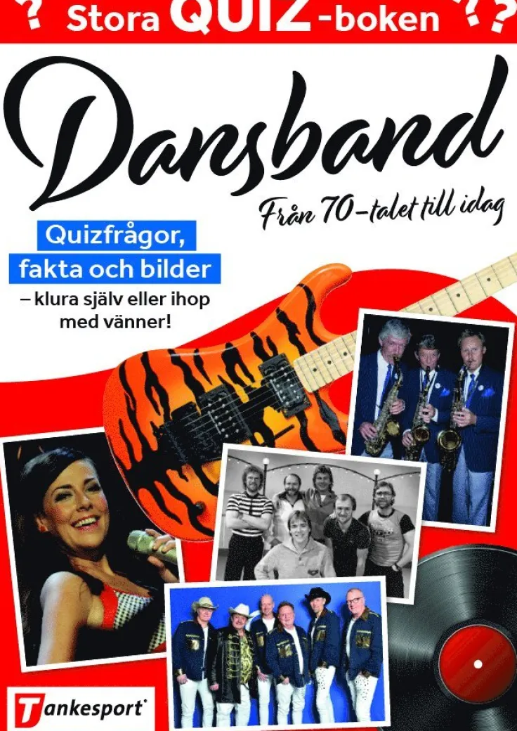 Stora quizboken. Dansband : från 70-talet till idag
