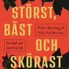 Störst, bäst och skörast : en bok om narcissism