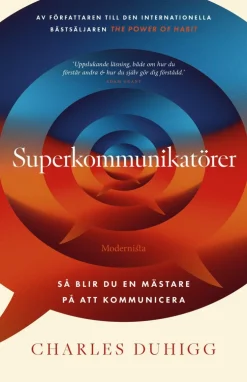 Superkommunikatörer : så blir du en mästare på att kommunicera