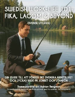 Swedish work-life 101 : fika, lagom & beyond
