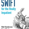 Swift for the Really Impatient