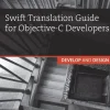 Swift Translation Guide for Objective-C Users