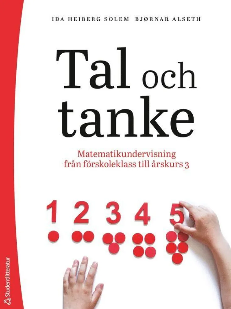 Tal och tanke : matematikundervisning från förskoleklass till årskurs 3