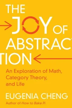 The Joy of Abstraction