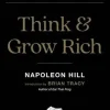Think and Grow Rich: The Original Edition