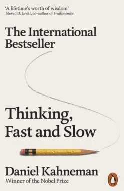 Thinking, Fast and Slow