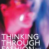 Thinking Through Fashion