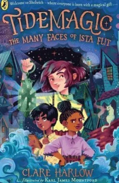 Tidemagic: The Many Faces of Ista Flit