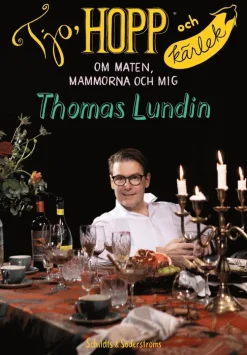 Tjo, hopp och kärlek : om maten, mammorna och mig