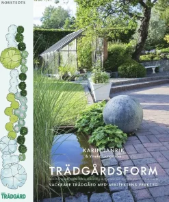 Trädgårdsform : vackrare trädgård med arkitektens verktyg
