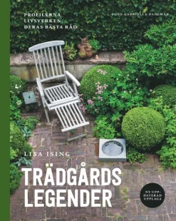 Trädgårdslegender : profilerna, livsverken, deras bästa råd
