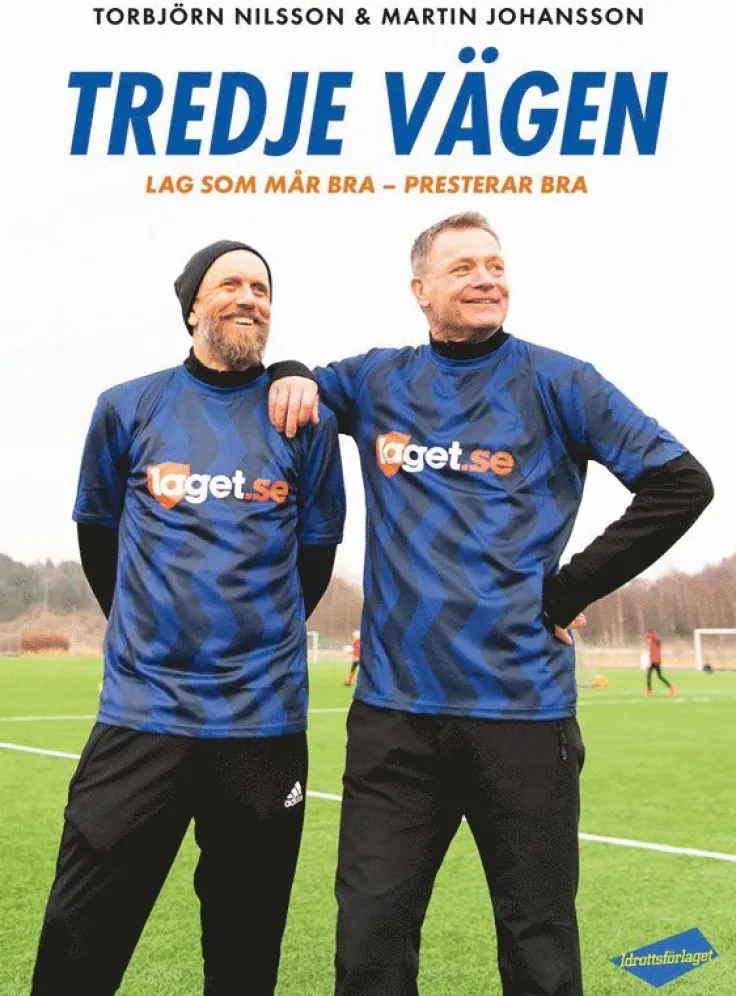 Tredje vägen : lag som mår bra - presterar bra