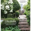 Ulla Molin : konsten att skapa den tidlösa trädgården